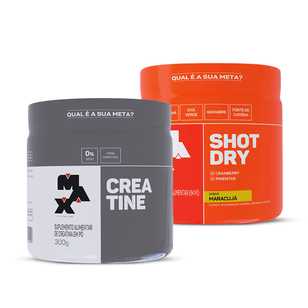 Kit Creatina 300g + Shot Dry 150g Maracuja